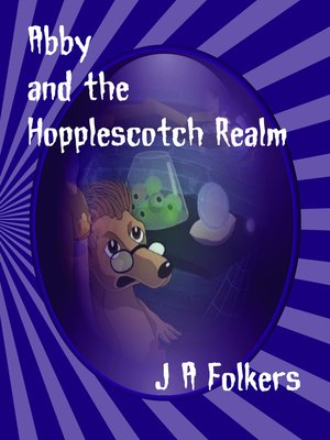 cover image of Abby and the Hopplescotch Realm